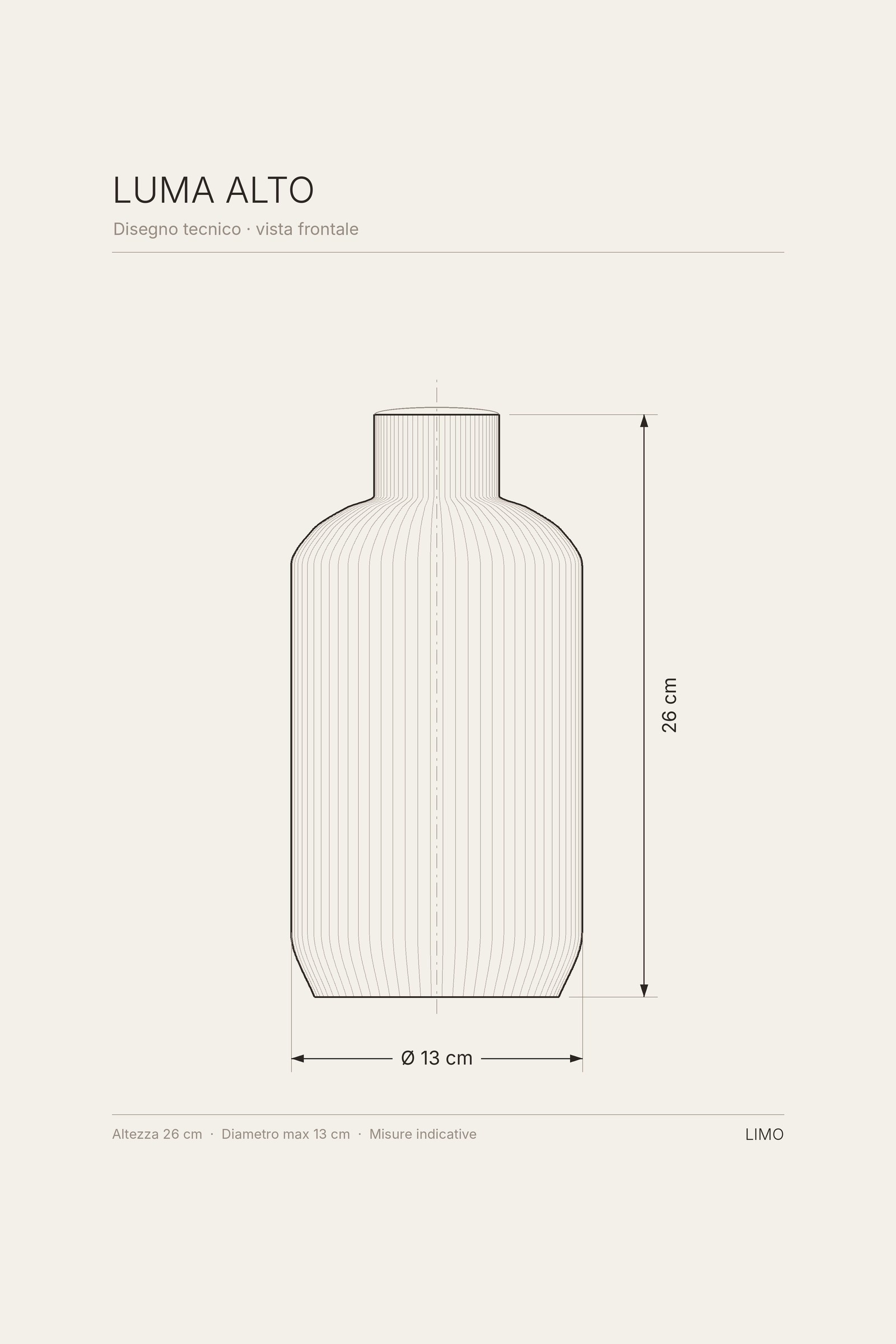 Disegno tecnico del vaso LUMA Alto: vista frontale con altezza e diametro in centimetri